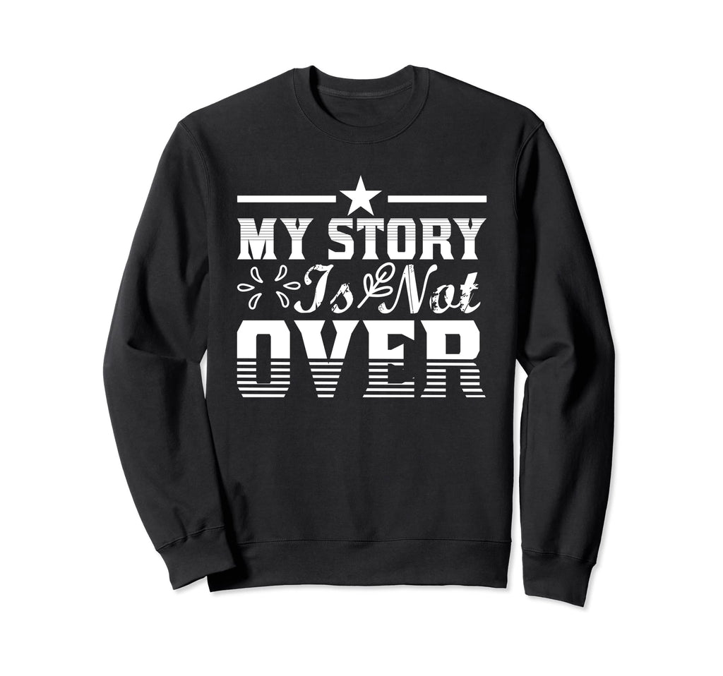 Mental Health Matter My Story Is Sweatshirt - Streetwear Style for Adults - T-Shirt, Sweatshirt, Hoodie