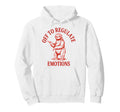 Off To Regulate Emotions Sloth Self Care Hoodie - Streetwear Style Unisex - T-Shirt, Sweatshirt, Hoodie