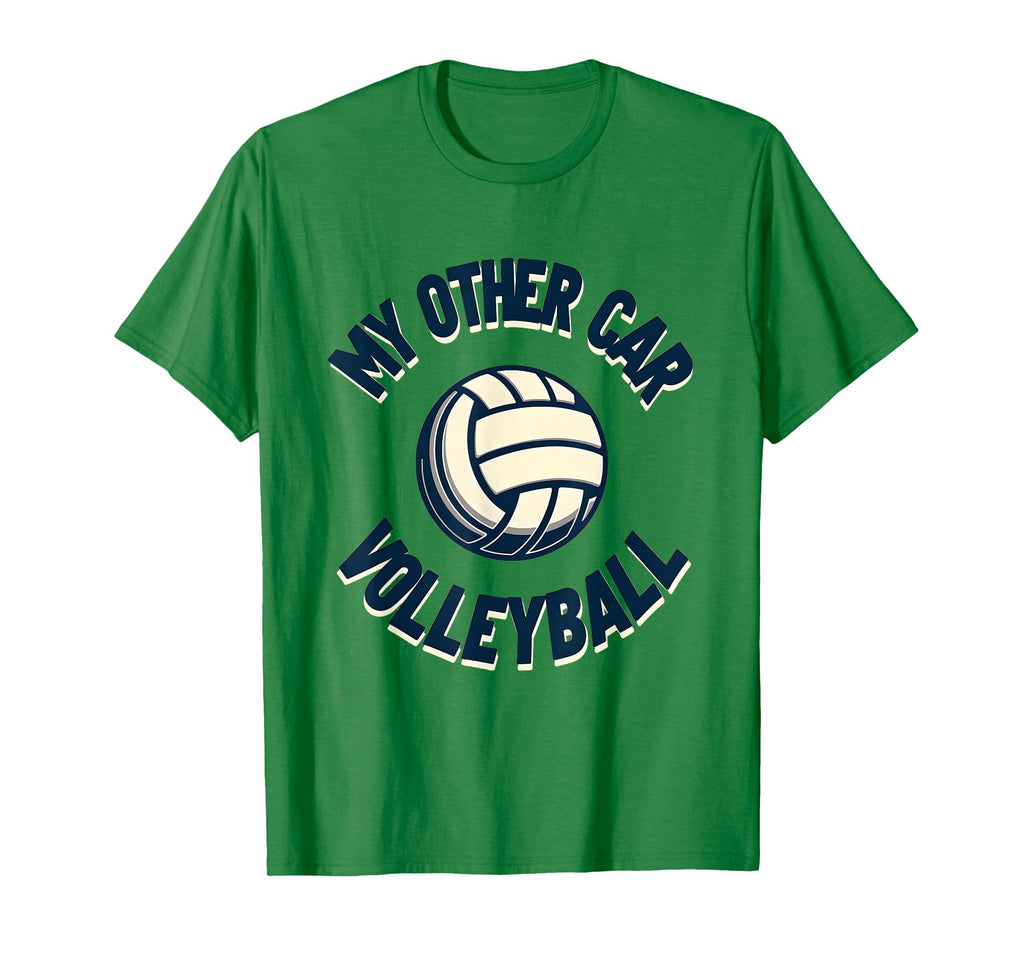 My Other Car Volleyball Funny Sports T-Shirt - Streetwear Style for Adults - T-Shirt, Sweatshirt, Hoodie