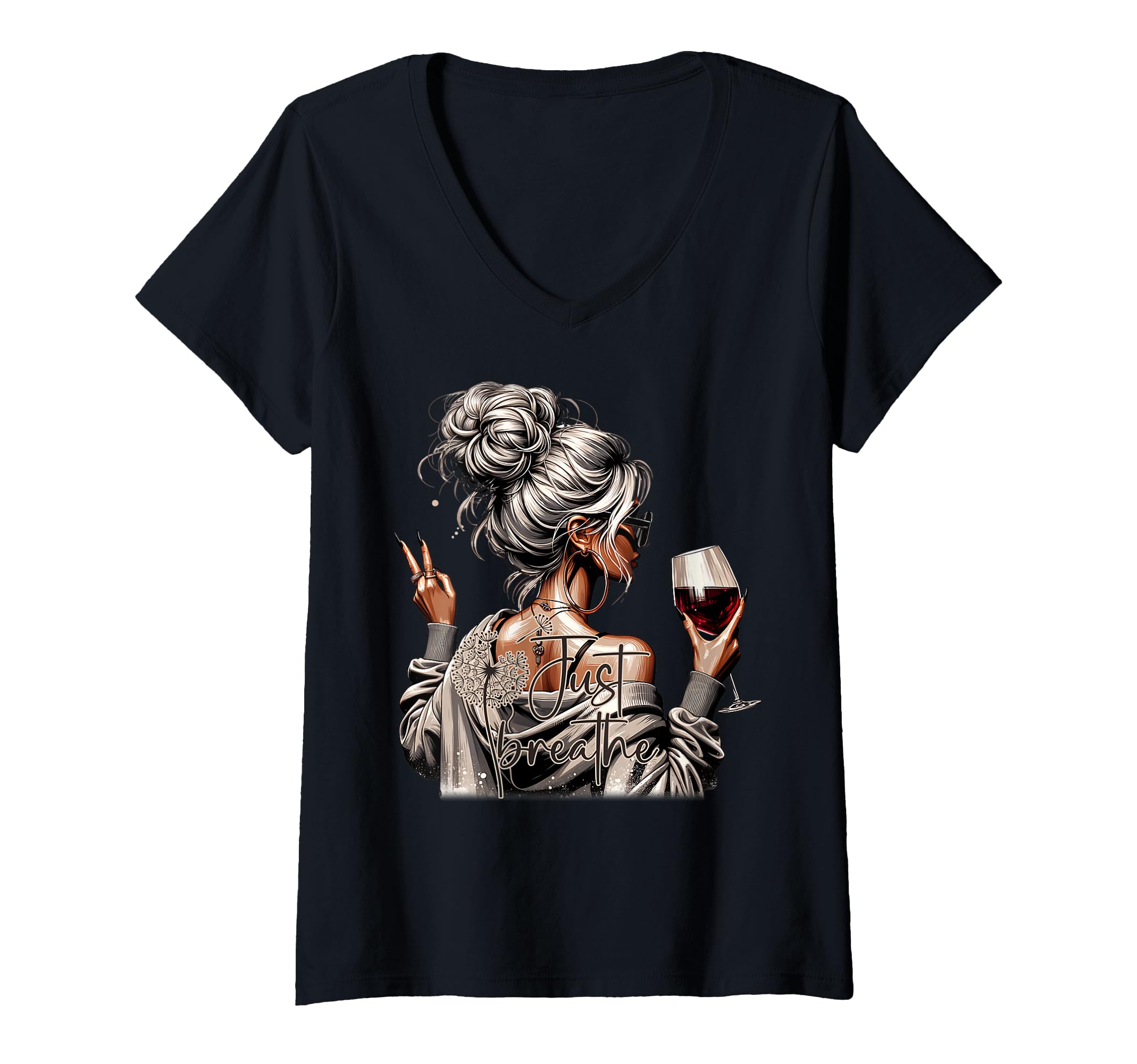Womens Messy Bun Wine Just Breathe T-Shirt - Streetwear Style Men Women - T-Shirt, Sweatshirt, Hoodie