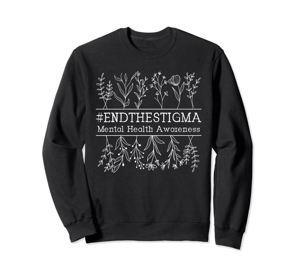 Mental Health Awareness Mental Sweatshirt - Novelty Apparel Men Women - T-Shirt, Sweatshirt, Hoodie