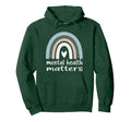 Mental Health Matters Boho Rainbow Hoodie - Novelty Apparel for Adults - T-Shirt, Sweatshirt, Hoodie