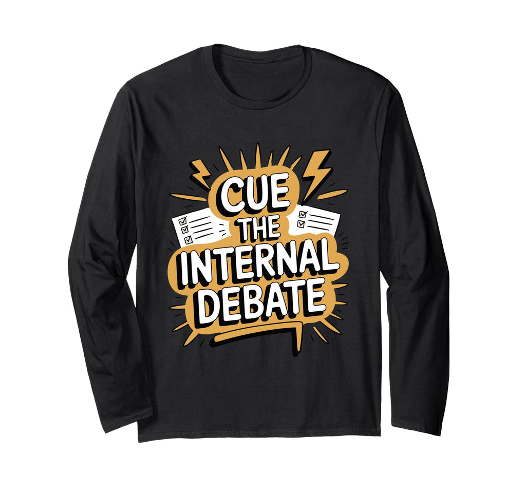 Cue Internal Debate Funny Overthinker T-Shirt - Streetwear Style Men Women - T-Shirt, Sweatshirt, Hoodie