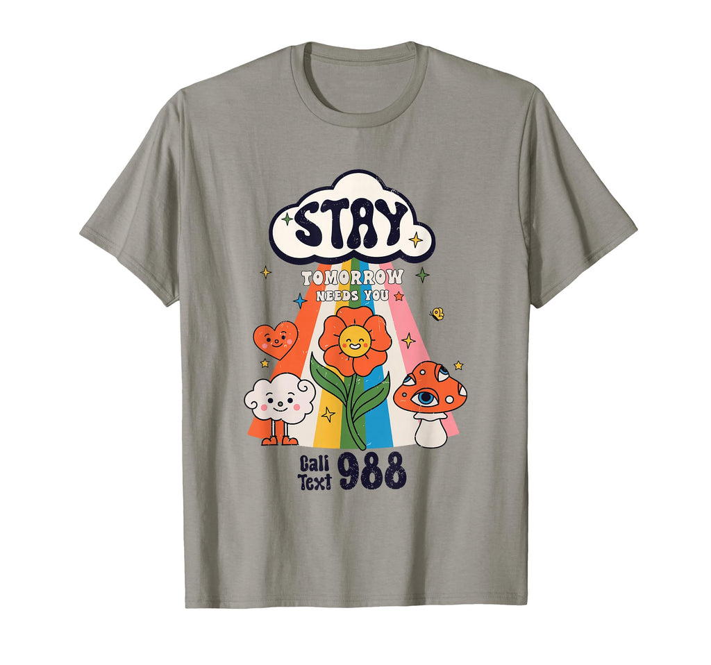 Stay Tomorrow Needs You 988 Mental T-Shirt - Minimalist Print Men Women - T-Shirt, Sweatshirt, Hoodie