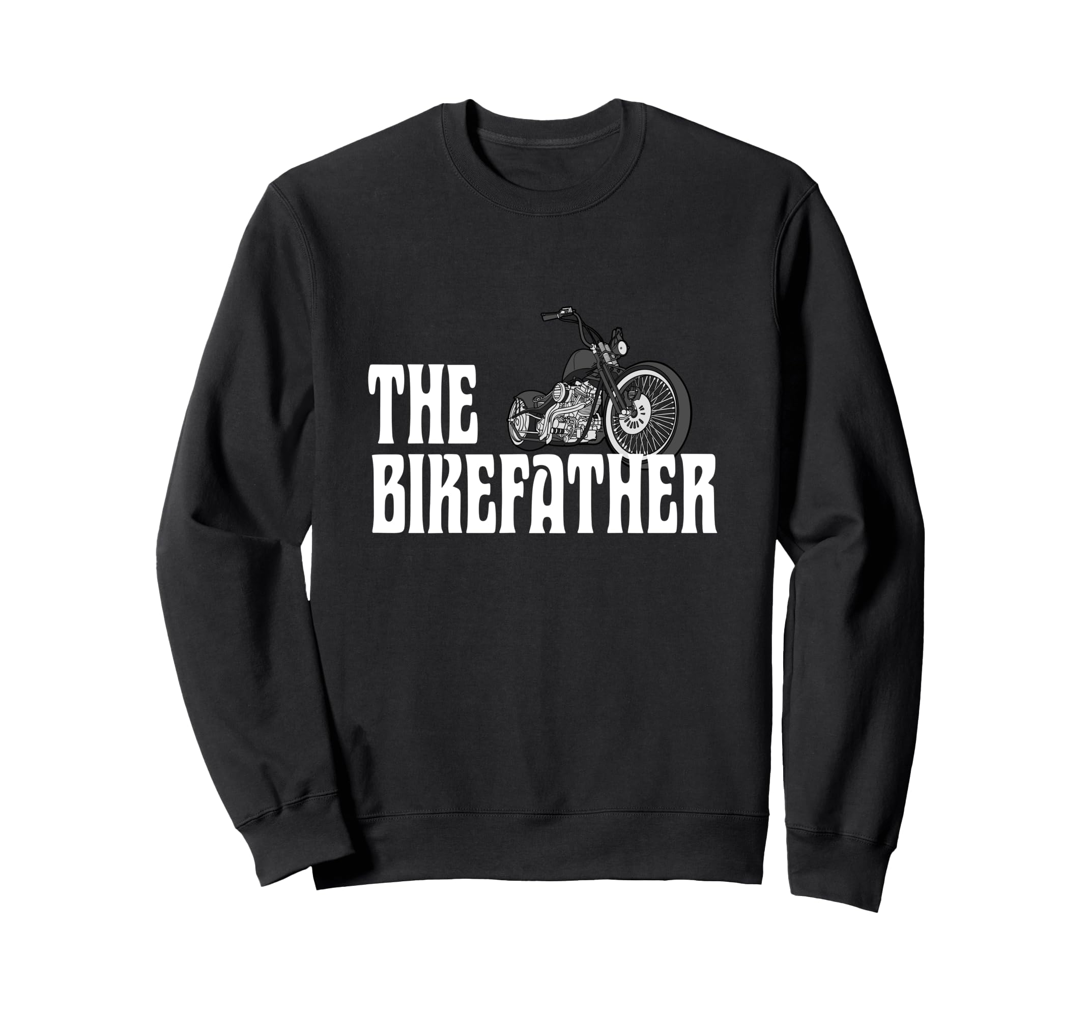 Biker Bikefather Biker Dad Funny Sweatshirt - Custom Art Print Men Women - T-Shirt, Sweatshirt, Hoodie