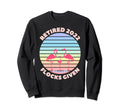 Retired 2022 Funny Novelty Sweatshirt - Streetwear Style for Adults - T-Shirt, Sweatshirt, Hoodie