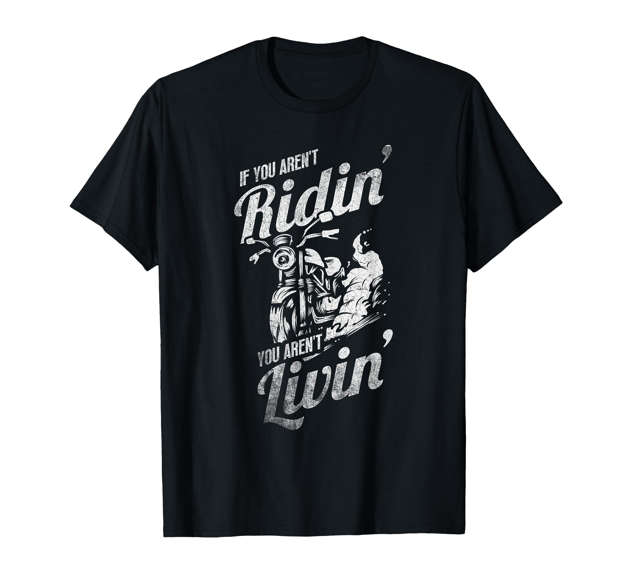 If You Arent Riding You Arent Livin T-Shirt - Aesthetic Graphic Unisex - T-Shirt, Sweatshirt, Hoodie