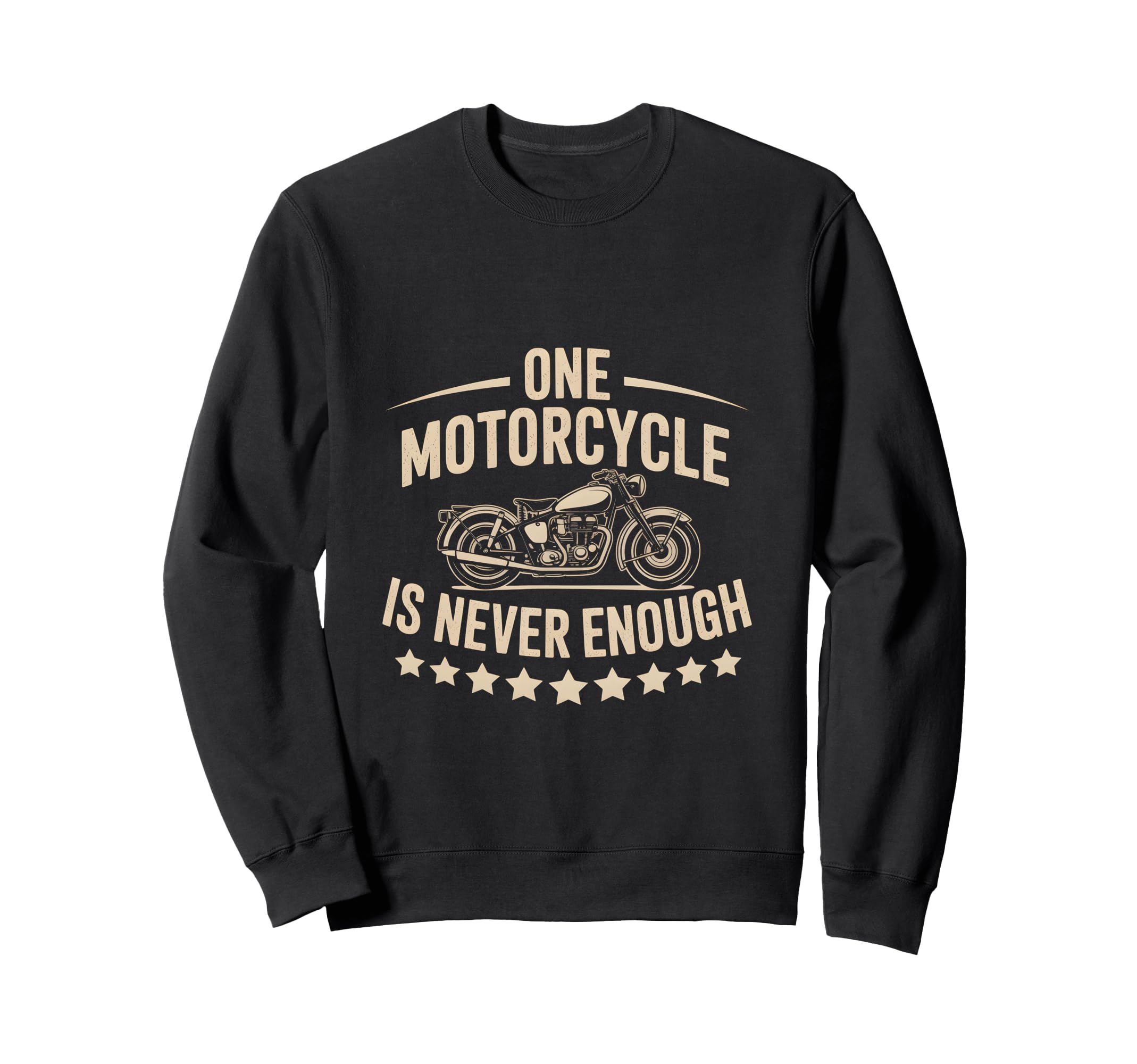 Funny Riding One Motorcycle Is Sweatshirt - Casual Everyday Wear Men Women - T-Shirt, Sweatshirt, Hoodie
