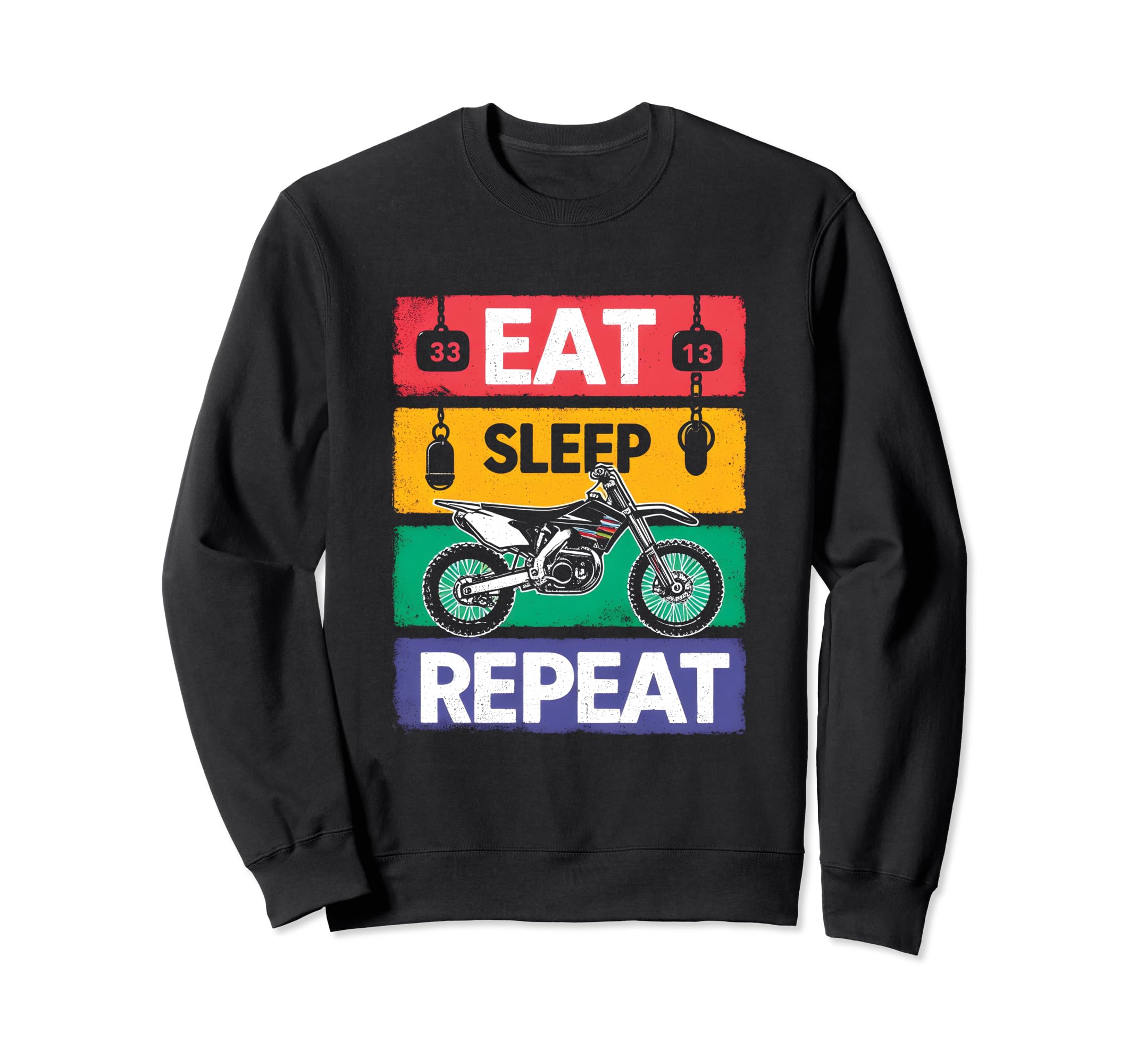 Eat Sleep Dirtbike Repeat Sweatshirt - Novelty Apparel Men Women - T-Shirt, Sweatshirt, Hoodie