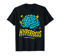 Hyperfocus Adhd Brain Illustration T-Shirt - Fun Novelty Design Unisex - T-Shirt, Sweatshirt, Hoodie