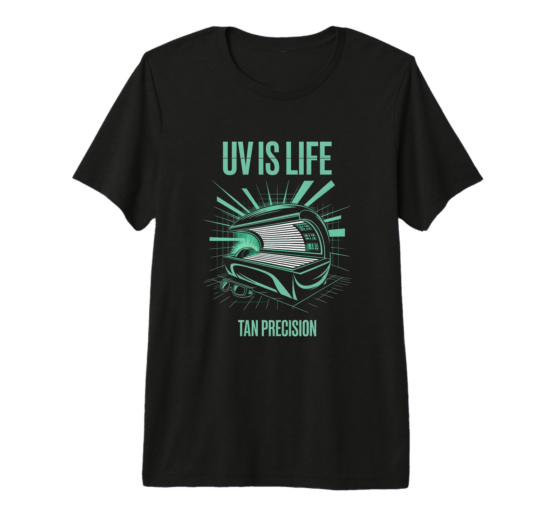 Tanning Bed Uv Is Life Bronze Fans T-Shirt - Streetwear Style for Adults - T-Shirt, Sweatshirt, Hoodie
