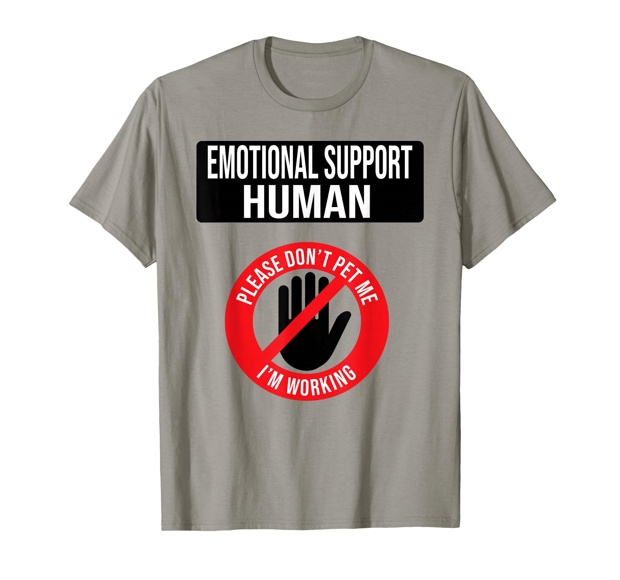 Emotional Support Human Do Not Pet T-Shirt - Unique Graphic for Adults - T-Shirt, Sweatshirt, Hoodie