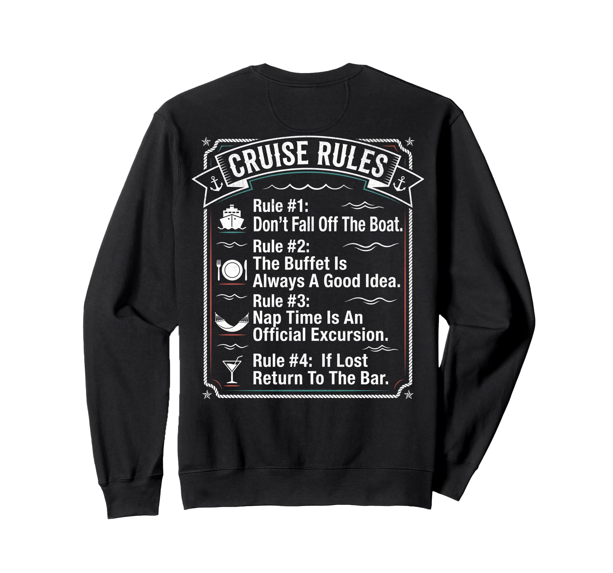 Funny Cruise Rules Dont Fall Off Sweatshirt - Novelty Apparel Men Women - T-Shirt, Sweatshirt, Hoodie