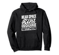 Head Space Rent Inquire Within Hoodie - Minimalist Print Men Women - T-Shirt, Sweatshirt, Hoodie