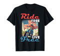 Ride Free Live Free Motorcycle 4Th T-Shirt - Fun Novelty Design for Adults - T-Shirt, Sweatshirt, Hoodie