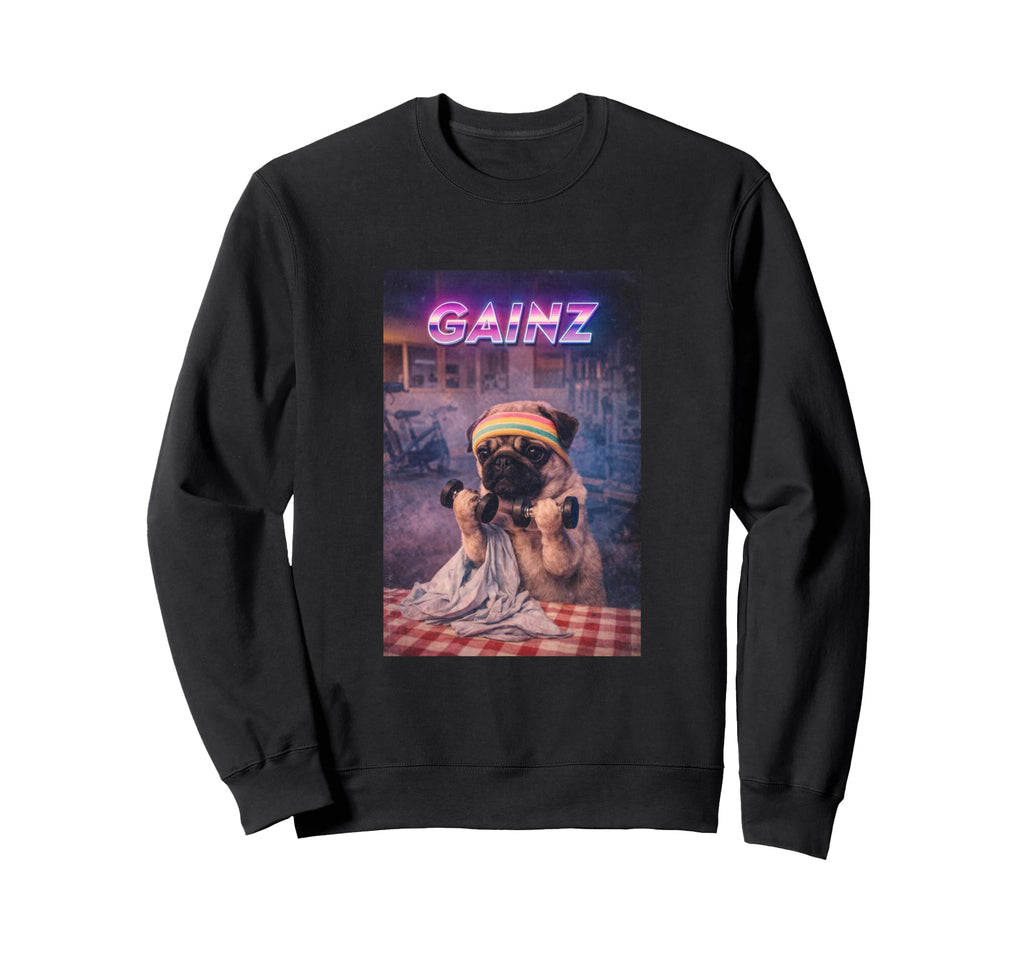 Pug Dog Workout Gainz 80S Fitness Sweatshirt - Custom Art Print Men Women - T-Shirt, Sweatshirt, Hoodie