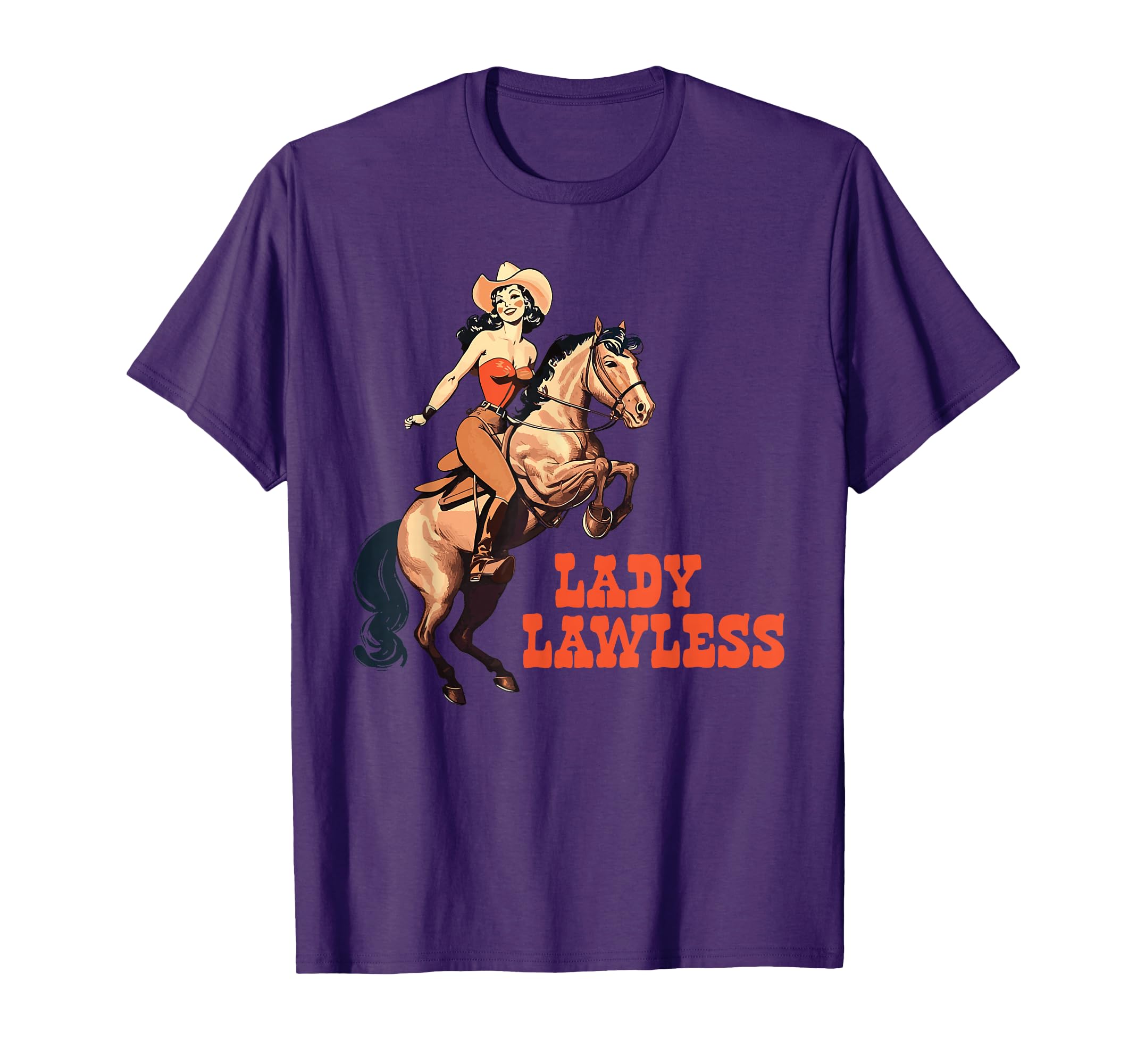 Lady Lawless Western Cowgirl T-Shirt - Casual Everyday Wear Unisex - T-Shirt, Sweatshirt, Hoodie