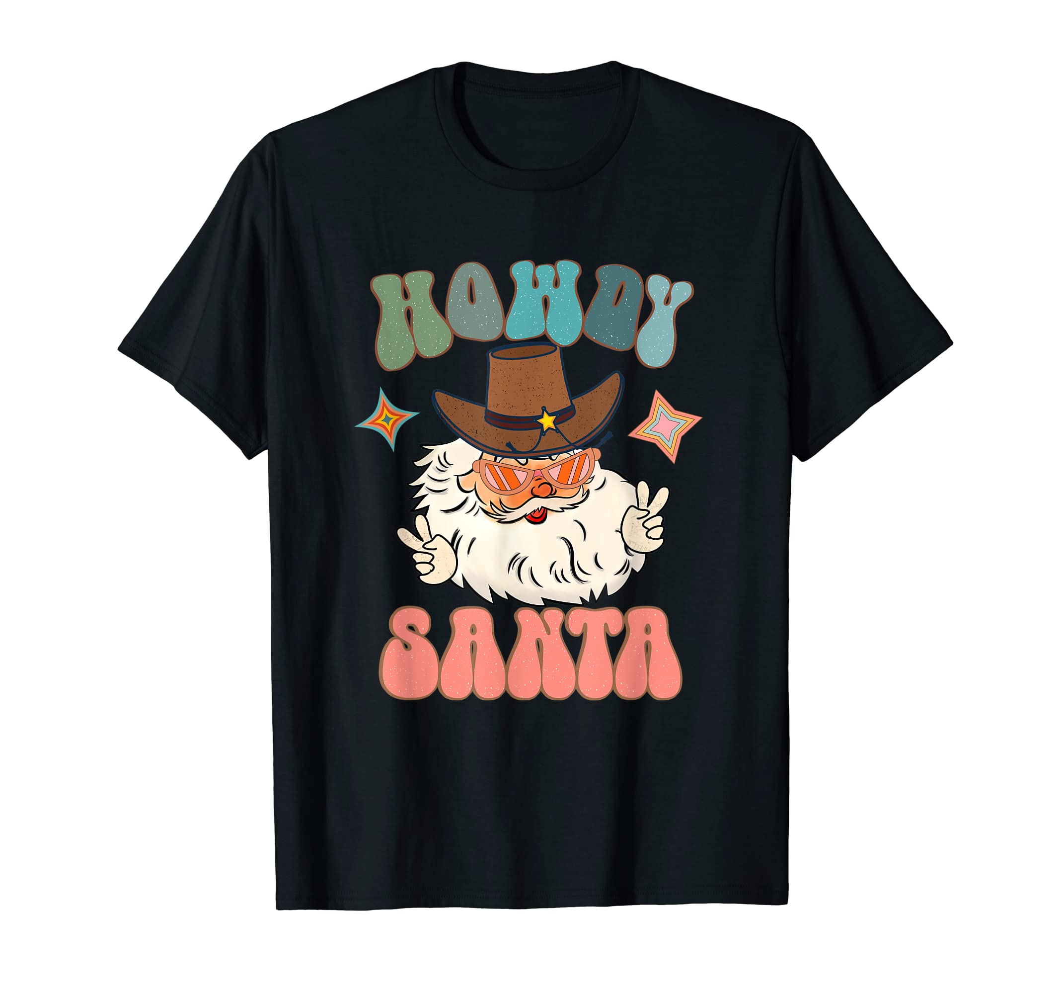 Howdy Santa Cowboy Santa Cowboy Western T-Shirt - Unique Graphic Men Women - T-Shirt, Sweatshirt, Hoodie
