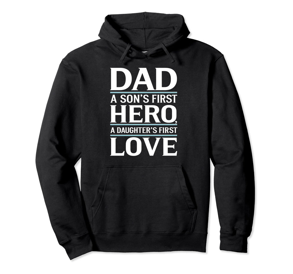 Dad First Hero Love Typography Hoodie - Aesthetic Graphic for Adults - T-Shirt, Sweatshirt, Hoodie
