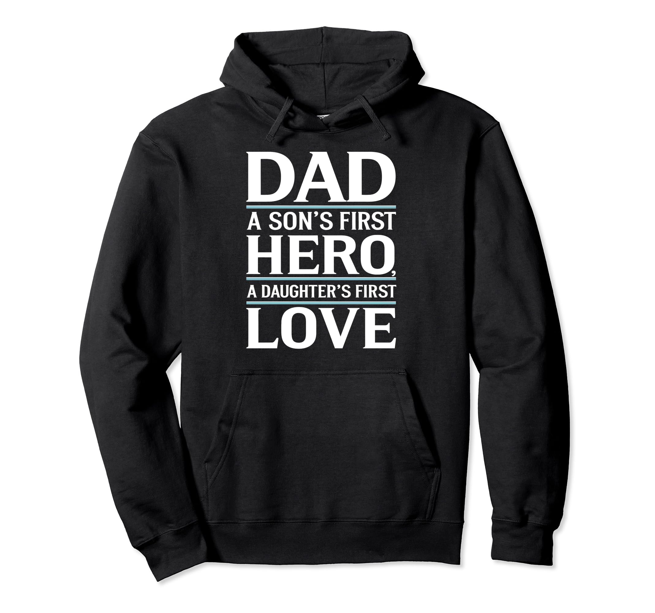 Dad First Hero Love Typography Hoodie - Aesthetic Graphic for Adults - T-Shirt, Sweatshirt, Hoodie