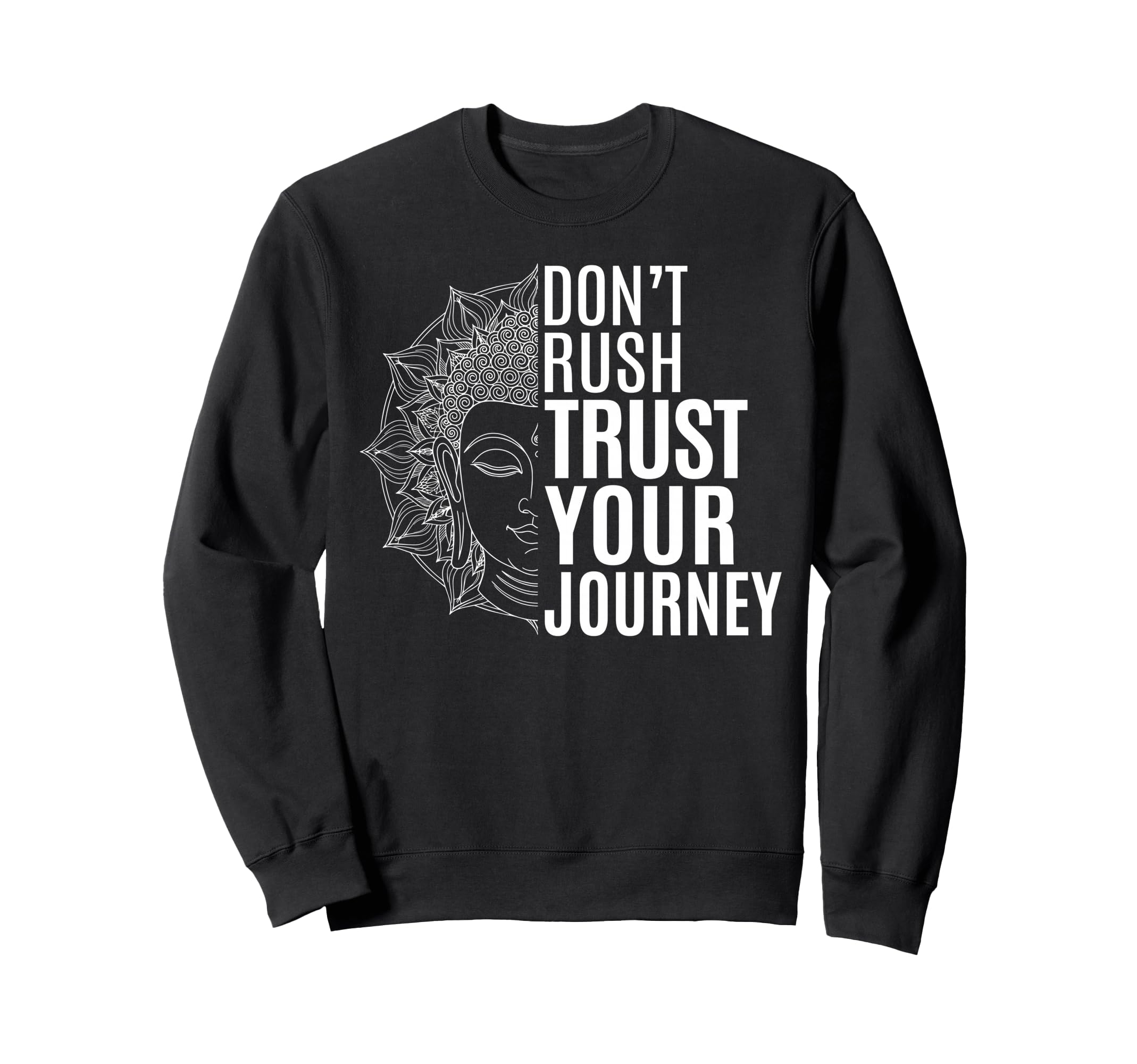Trust Your Journey Spiritual Sweatshirt - Casual Everyday Wear Unisex - T-Shirt, Sweatshirt, Hoodie