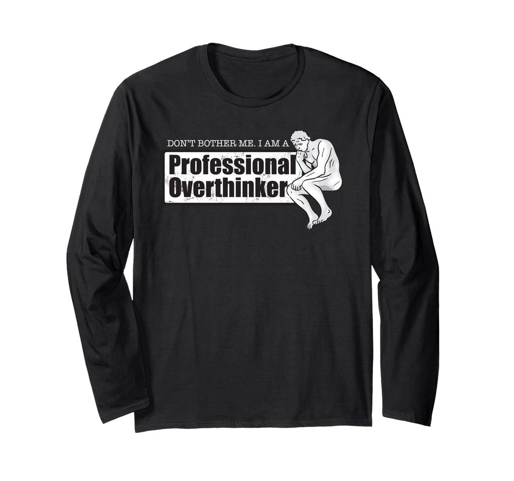 Dont Bother Me Im Professional T-Shirt - Casual Everyday Wear for Adults - T-Shirt, Sweatshirt, Hoodie