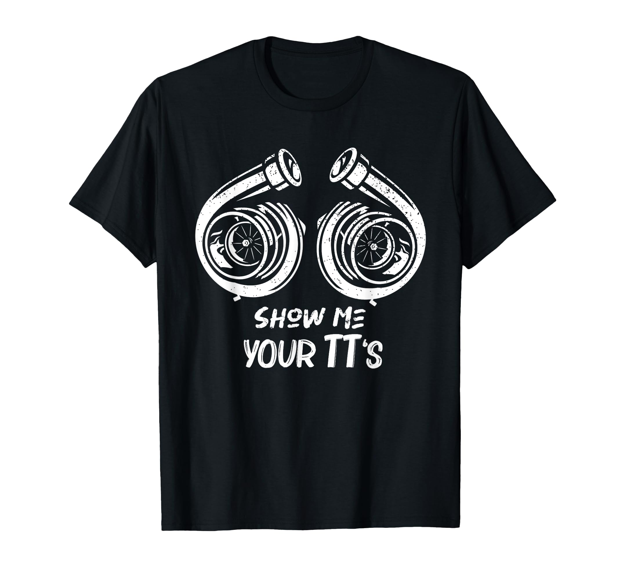 Car Racing Show Me Your Tts Twin T-Shirt - Casual Everyday Wear for Adults - T-Shirt, Sweatshirt, Hoodie