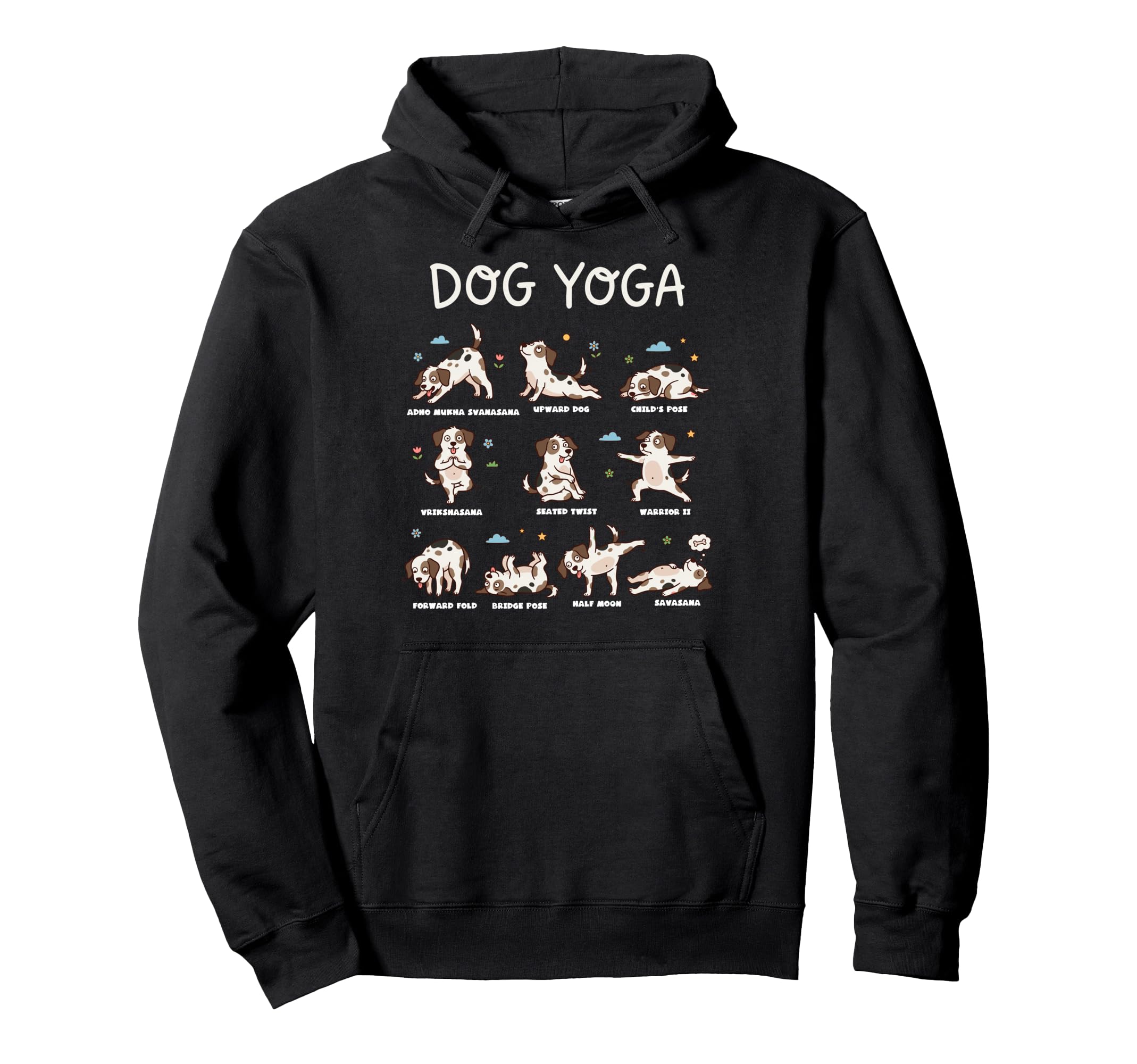 Funny Dog Yoga Poses Dogs Meditation Hoodie - Trendy Graphic Men Women - T-Shirt, Sweatshirt, Hoodie