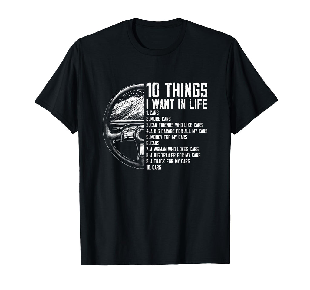 10 Things I Want Life Funny Car T-Shirt - Aesthetic Graphic Men Women - T-Shirt, Sweatshirt, Hoodie