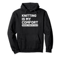Hobby Self Care Knitters Hoodie - Fun Novelty Design Men Women - T-Shirt, Sweatshirt, Hoodie