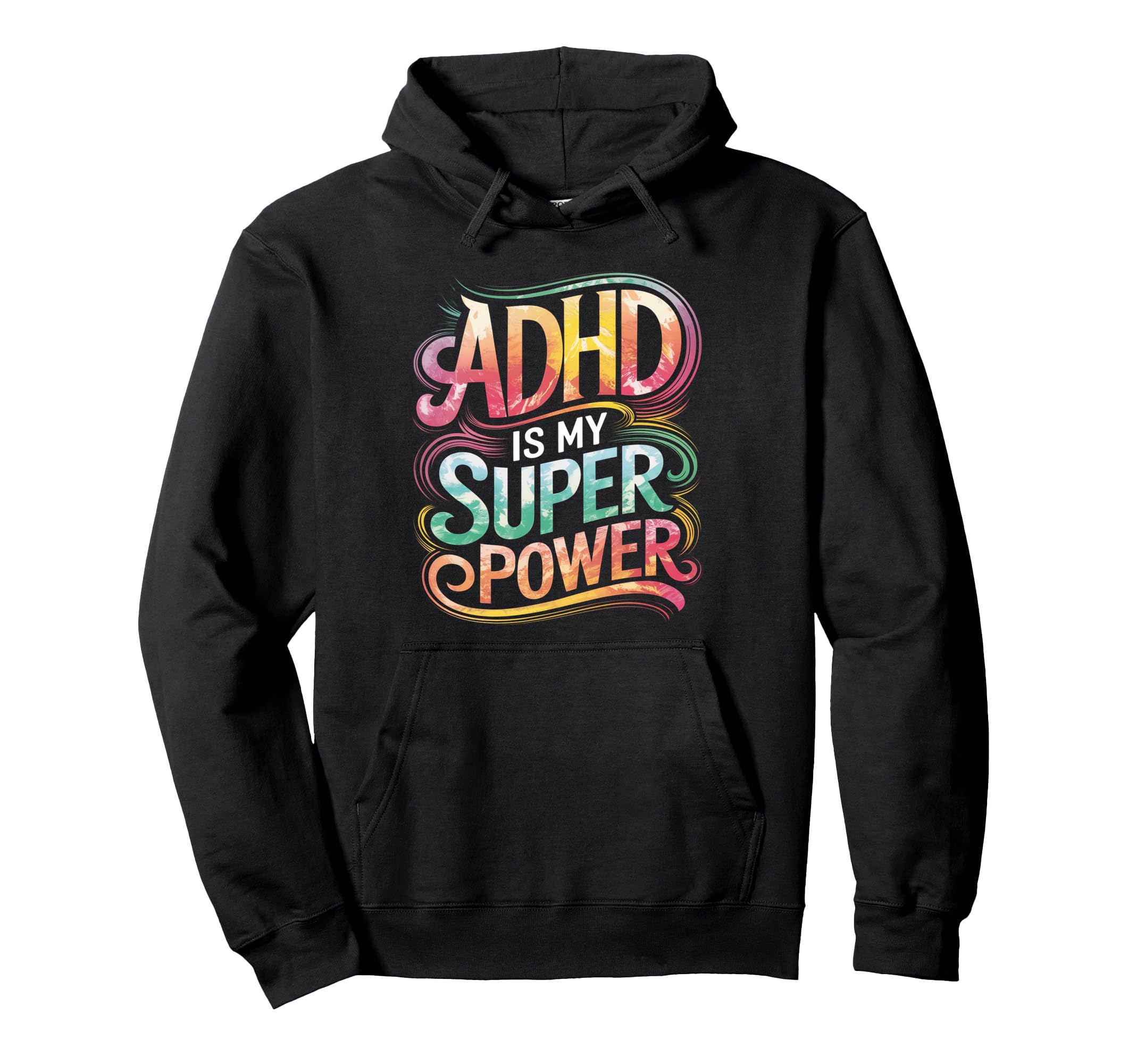 Adhd Is My Superpower Adhd Hoodie - Casual Everyday Wear Men Women - T-Shirt, Sweatshirt, Hoodie