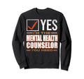 Profession Im Mental Health Sweatshirt - Fun Novelty Design Men Women - T-Shirt, Sweatshirt, Hoodie