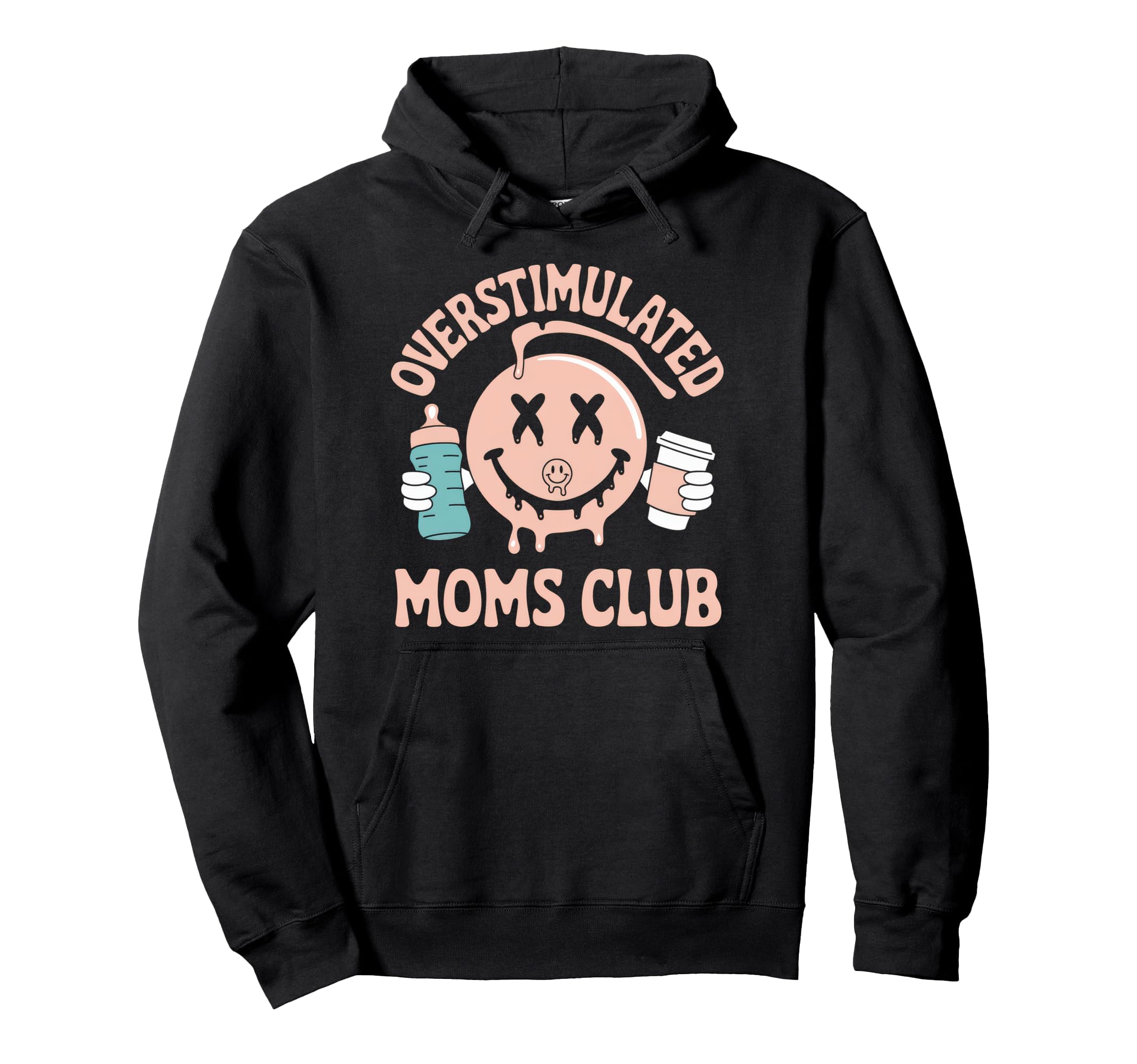 Overstimulated Moms Club Mom Depression Hoodie - Graphic Print Men Women - T-Shirt, Sweatshirt, Hoodie