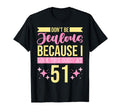 Dont Be Jealous Because I This Good 51 T-Shirt - Aesthetic Graphic Unisex - T-Shirt, Sweatshirt, Hoodie