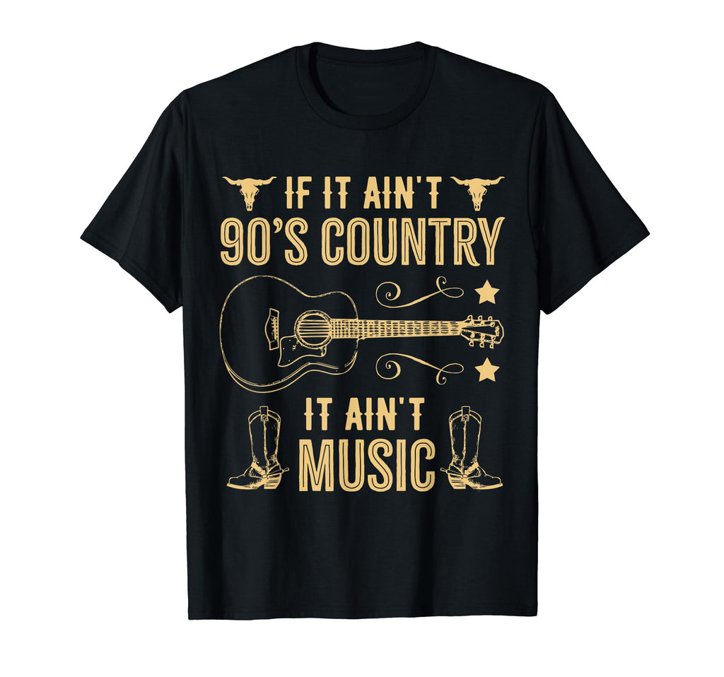 If It Aint 90S Country It Aint Music T-Shirt - Minimalist Print for Adults - T-Shirt, Sweatshirt, Hoodie