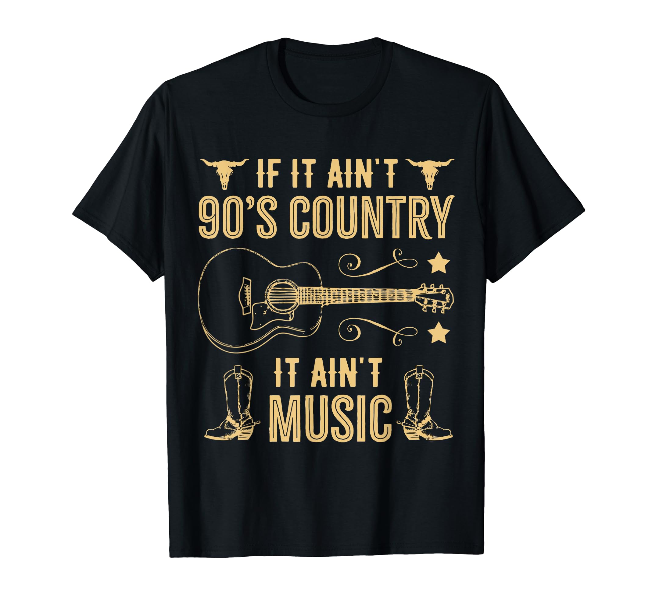 If It Aint 90S Country It Aint Music Funny T-Shirt - Trendy Graphic Unisex - T-Shirt, Sweatshirt, Hoodie