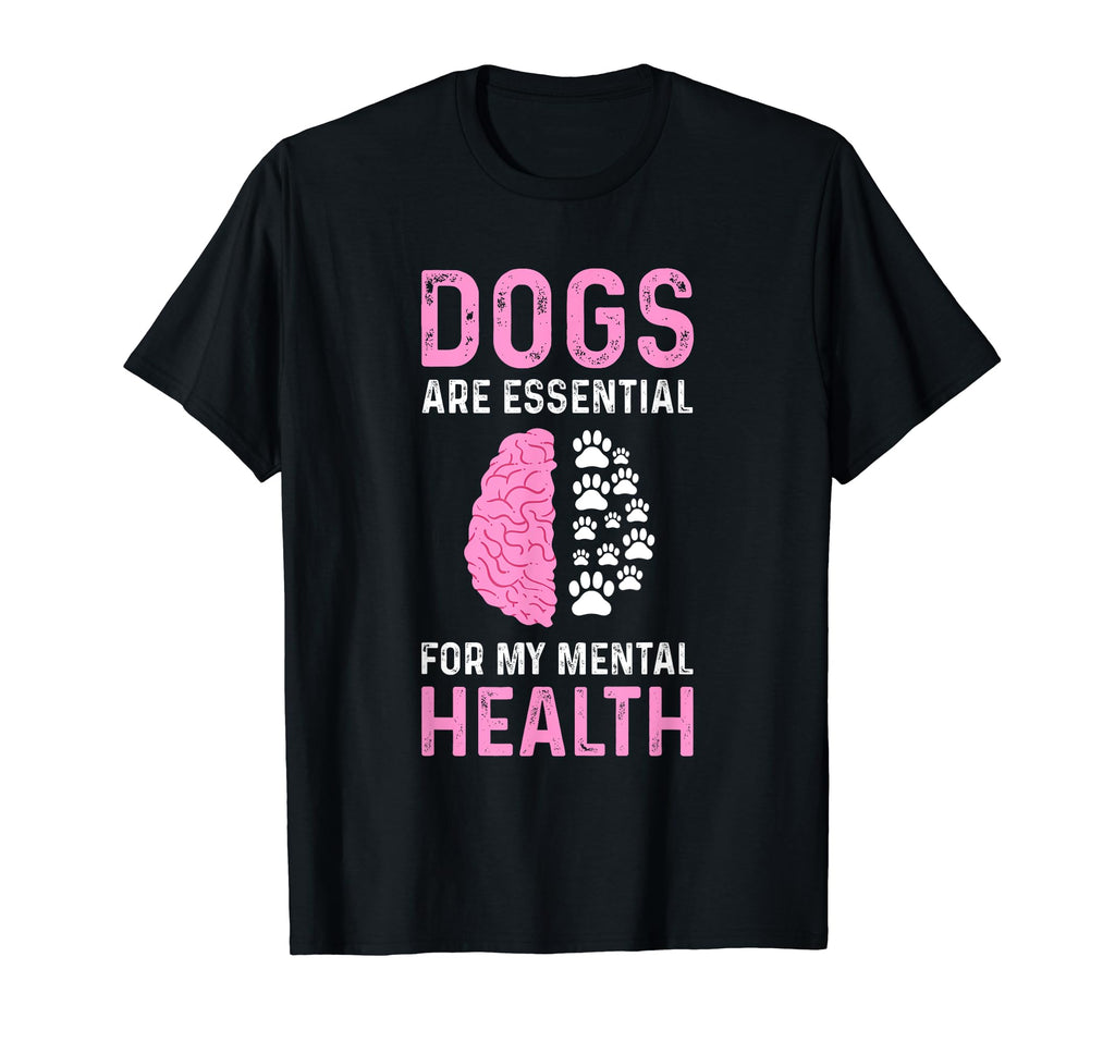 Dogs Are My Mental Health T-Shirt - Graphic Print Men Women - T-Shirt, Sweatshirt, Hoodie