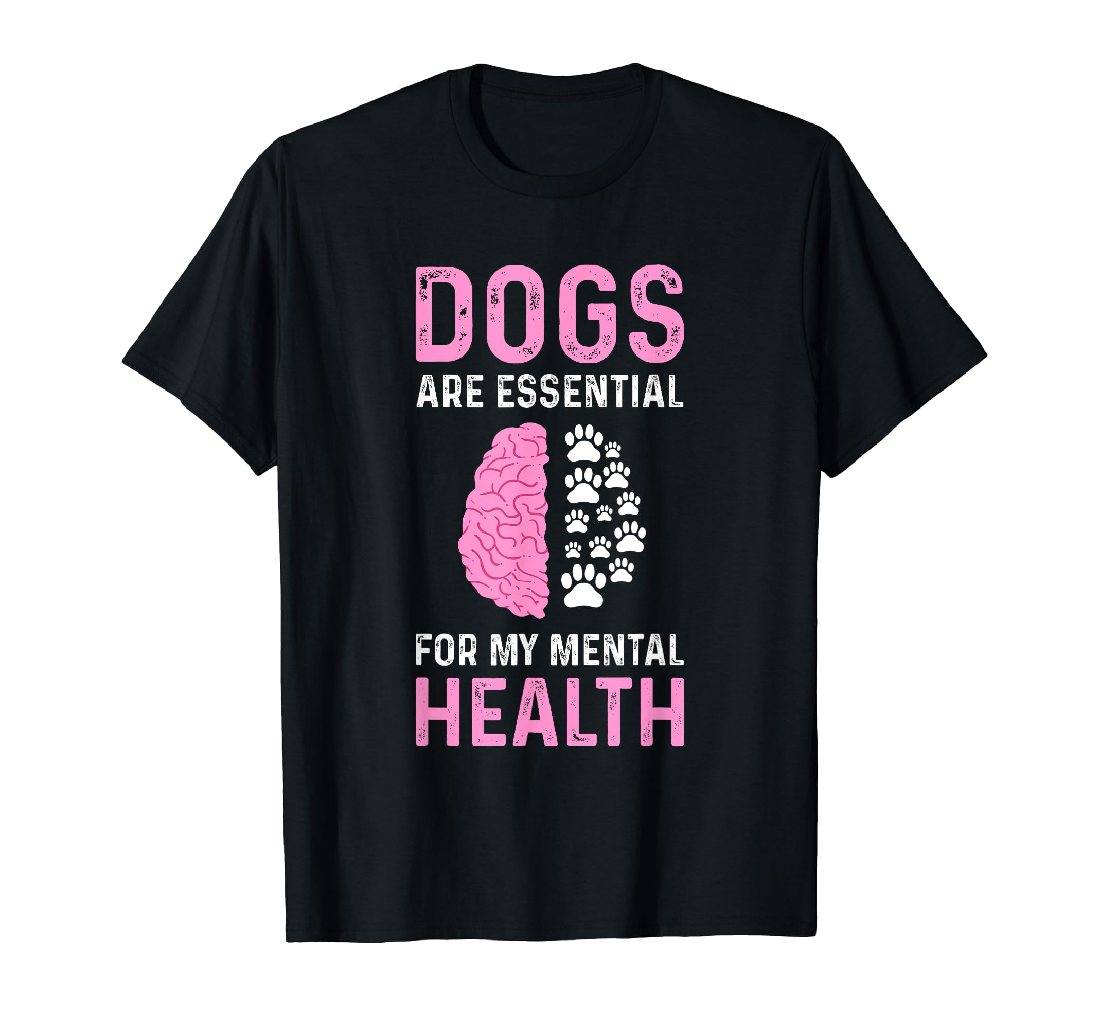 Dogs Are My Mental Health T-Shirt - Graphic Print Men Women - T-Shirt, Sweatshirt, Hoodie