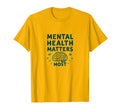 Mental Health Matters Most School T-Shirt - Fun Novelty Design for Adults - T-Shirt, Sweatshirt, Hoodie