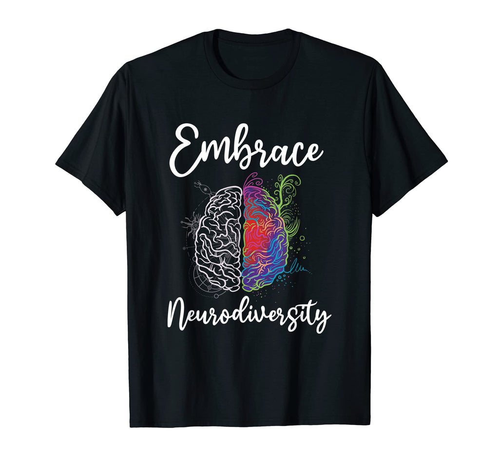 Embrace Neurodiversity Autism Adhd Asd T-Shirt - Aesthetic Graphic Unisex - T-Shirt, Sweatshirt, Hoodie