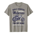 Dirt Bike T-Shirt - Novelty Apparel Unisex - T-Shirt, Sweatshirt, Hoodie
