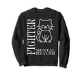 Warrior Brain Illness Animal Fighter Sweatshirt - Novelty Apparel Unisex - T-Shirt, Sweatshirt, Hoodie