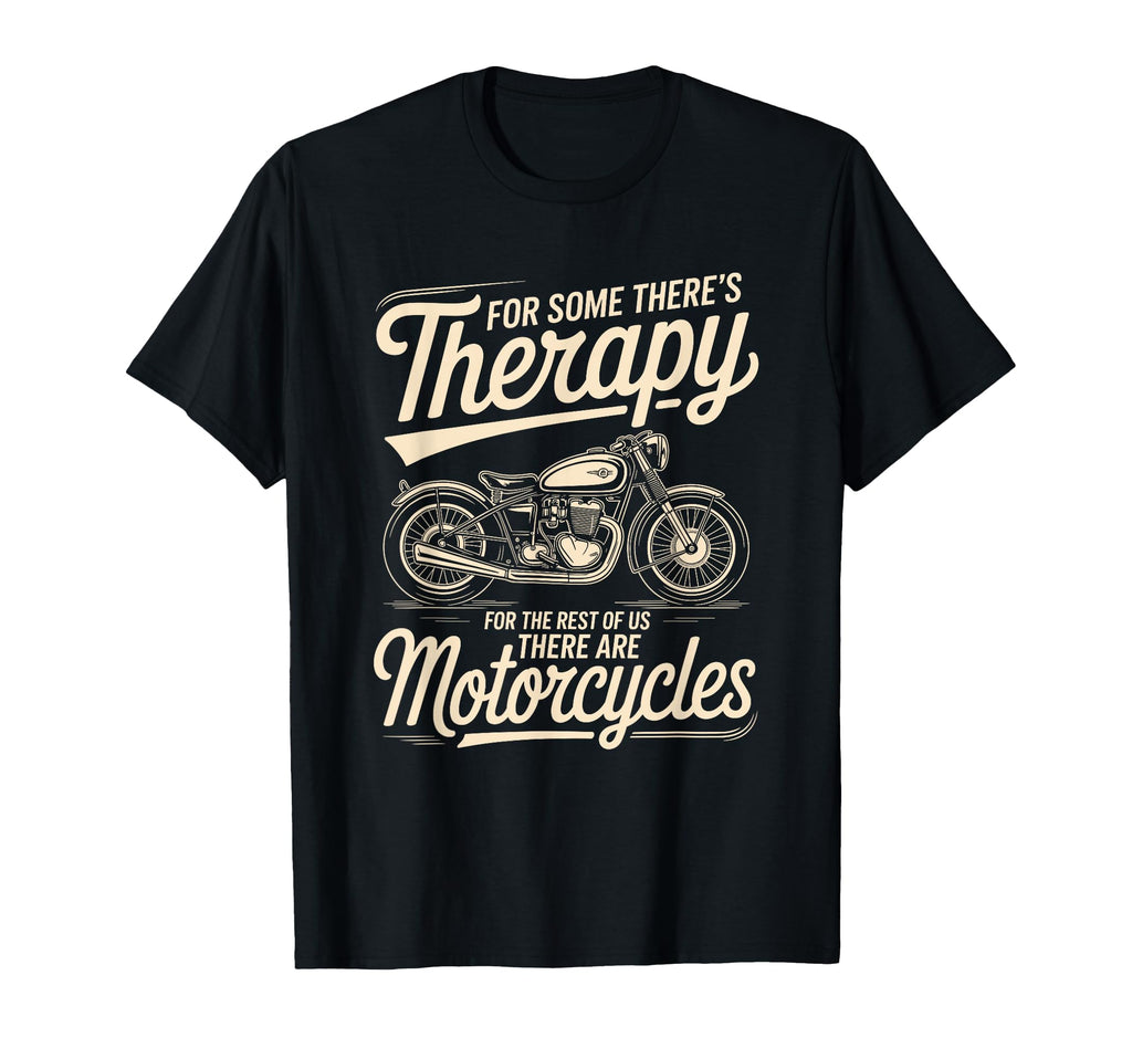 Motorcycle Rider Therapy Biker T-Shirt - Unique Graphic Men Women - T-Shirt, Sweatshirt, Hoodie