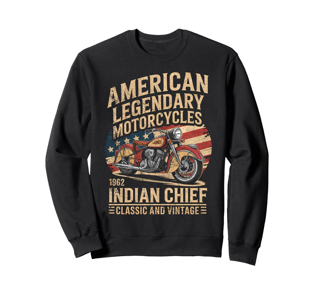 American Motorcycle Indian Born 1962 Sweatshirt - Trendy Graphic Men Women - T-Shirt, Sweatshirt, Hoodie