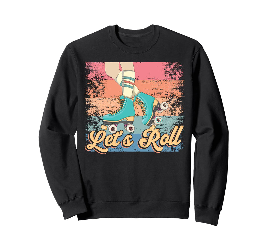 Roller Skating Skate 1970S Lets Roll Sweatshirt - Minimalist Print Unisex - T-Shirt, Sweatshirt, Hoodie
