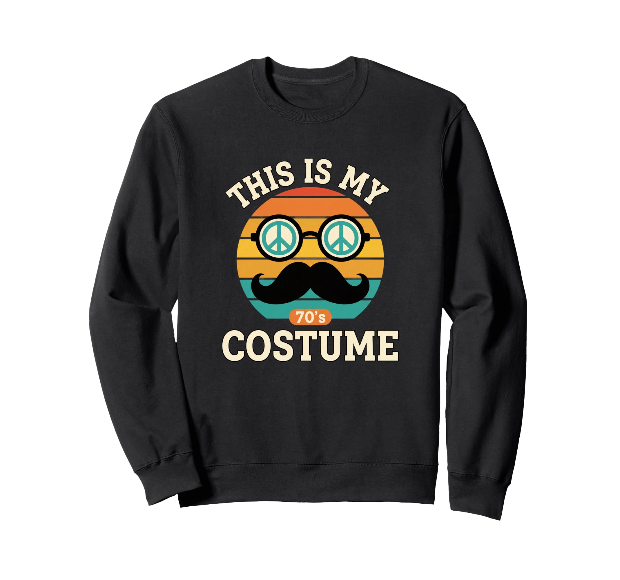 This Is My 70S Costume Halloween 70S Sweatshirt - Aesthetic Graphic Unisex - T-Shirt, Sweatshirt, Hoodie
