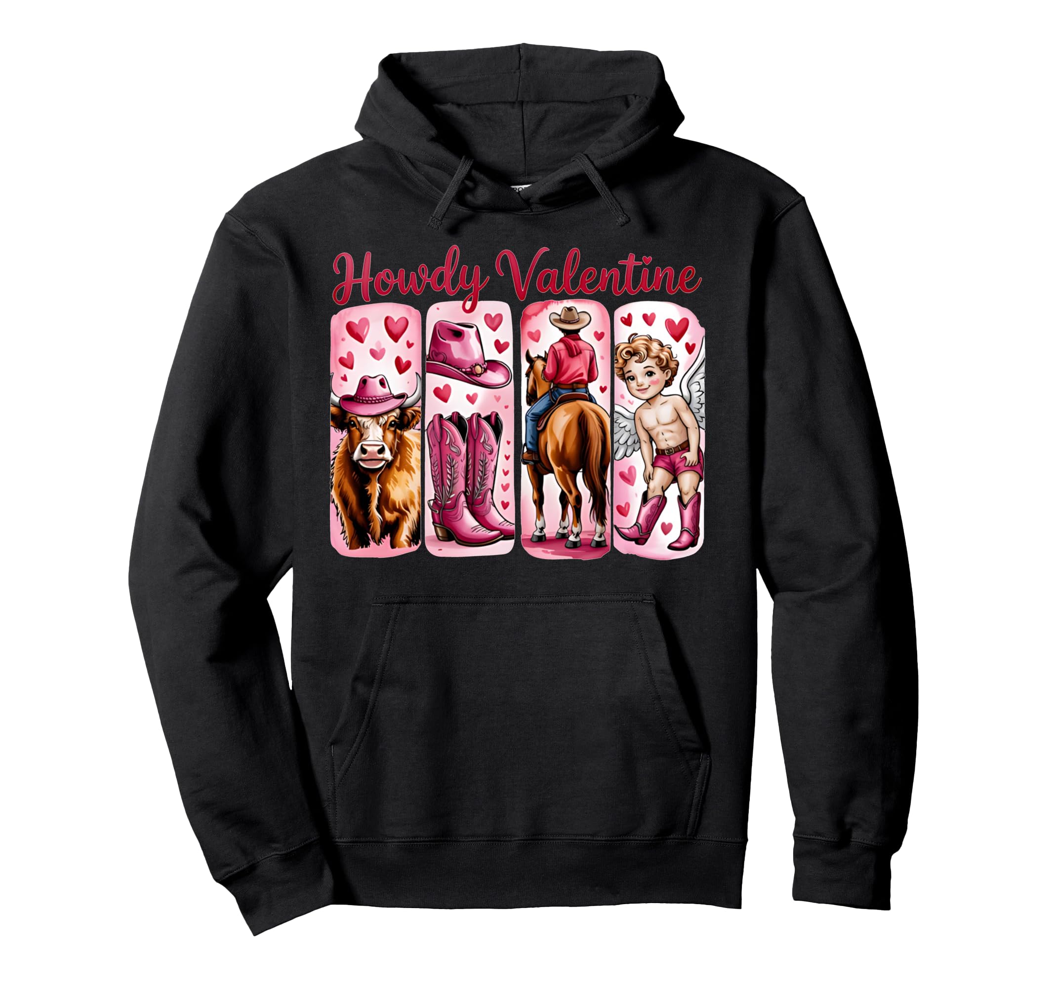 Howdy Valentine Cowboy Western Love Hoodie - Fun Novelty Design Men Women - T-Shirt, Sweatshirt, Hoodie