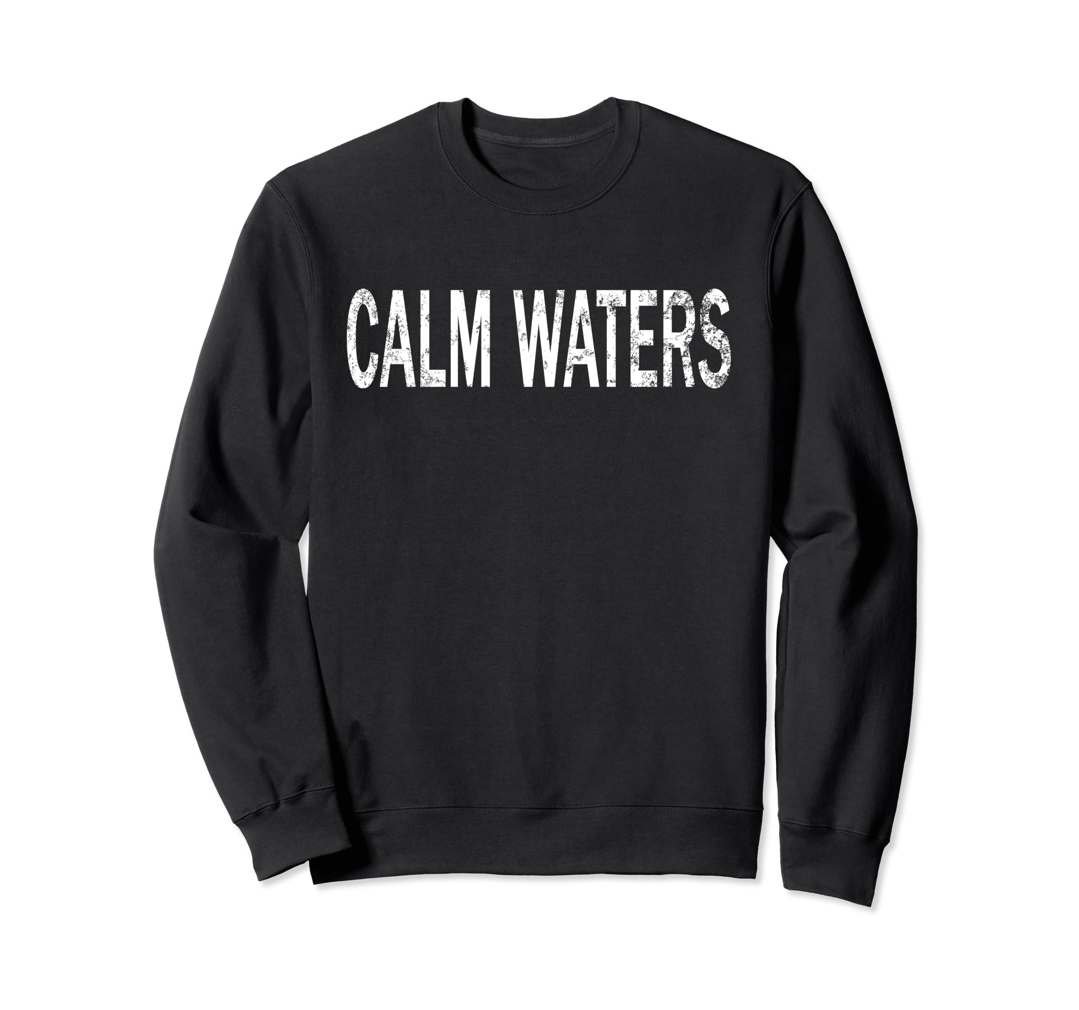 Calm Waters Distressed Mindfulness Sweatshirt - Novelty Apparel Unisex - T-Shirt, Sweatshirt, Hoodie