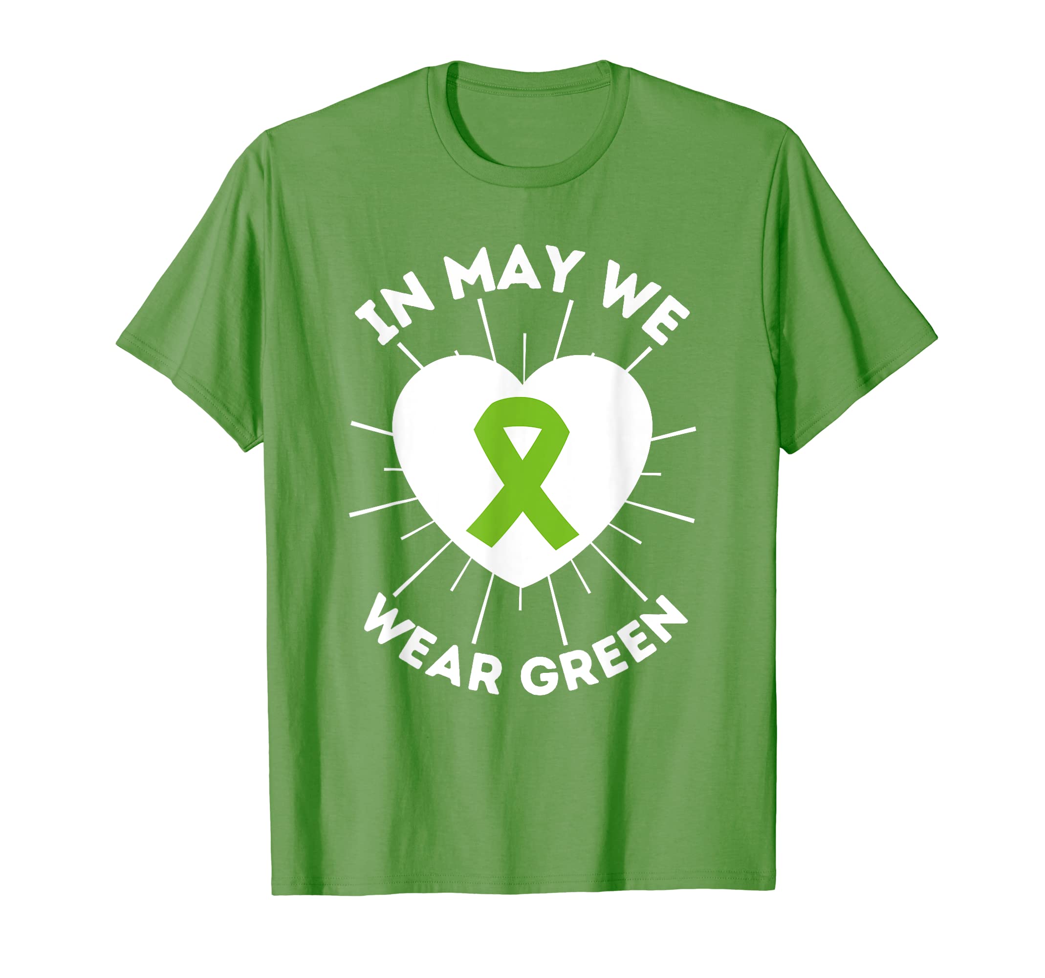 May We Wear Green Mental Health Awareness T-Shirt - Trendy Graphic Unisex - T-Shirt, Sweatshirt, Hoodie