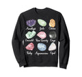 Crystal Lover Mineral Gemstone Sweatshirt - Novelty Apparel Men Women - T-Shirt, Sweatshirt, Hoodie